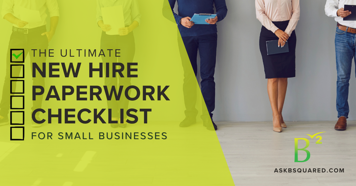 The ultimate new-hire paperwork checklist for small business
